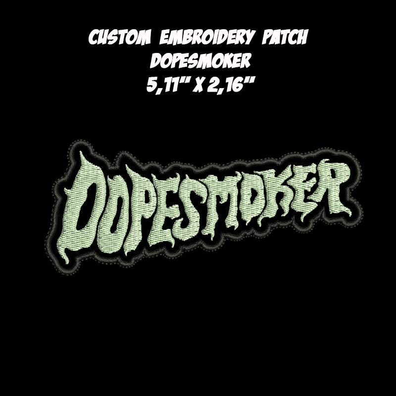 Dope Smoker  Stoner Doom Metal band embroidered patch