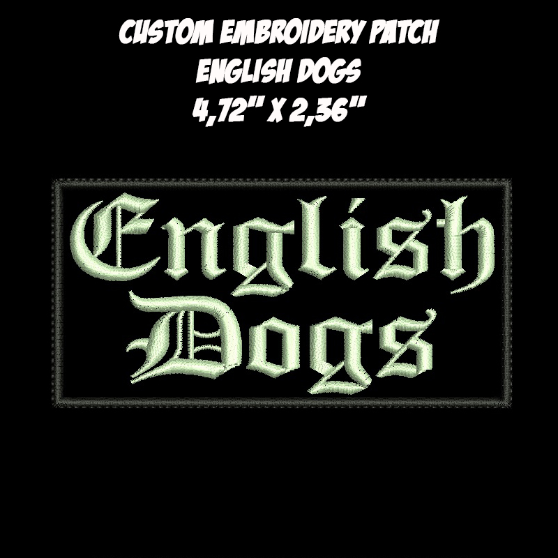 English Dogs Hardcore Punk Heavy Metal band embroidered patch