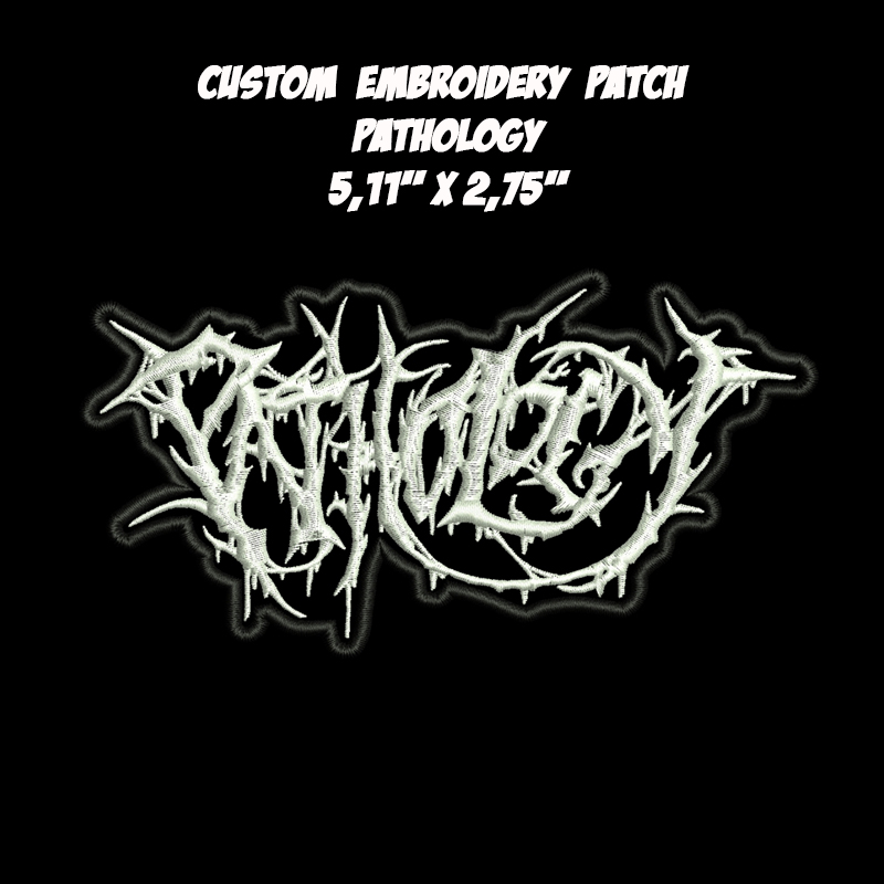 Pathology Brutal Death Metal band embroidered patch